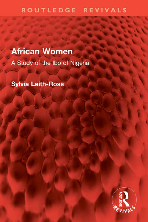 Book cover of African Women: A Study of the Ibo of Nigeria (Routledge Revivals)