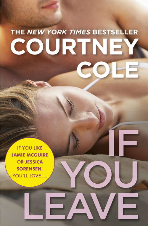 Book cover of If You Leave (Beautifully Broken: Bk. 2)