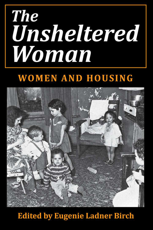 Book cover of The Unsheltered Woman: Women and Housing