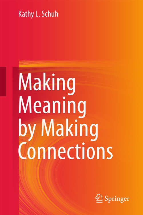 Book cover of Making Meaning by Making Connections