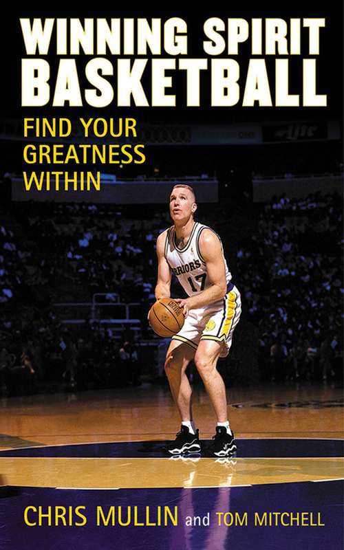 Book cover of Winning Spirit Basketball: Find Your Greatness Within