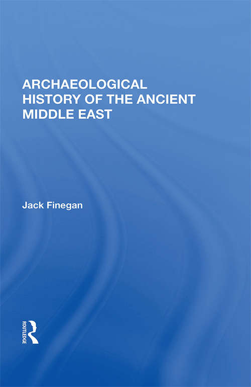 Book cover of Archaeological History Of The Ancient Middle East