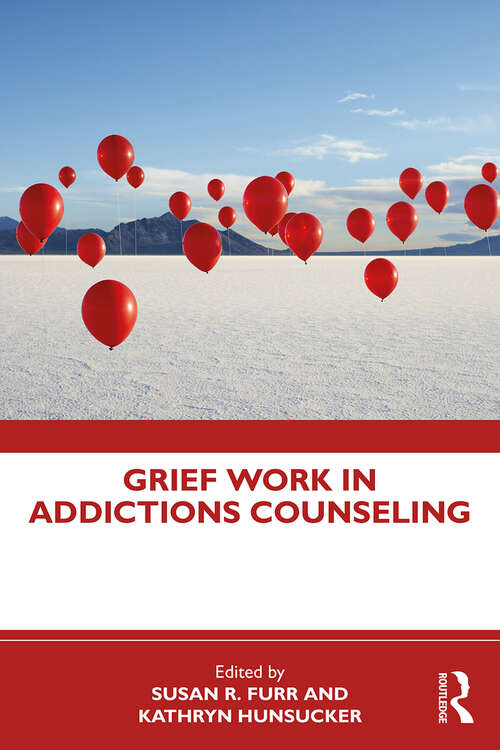 Book cover of Grief Work in Addictions Counseling