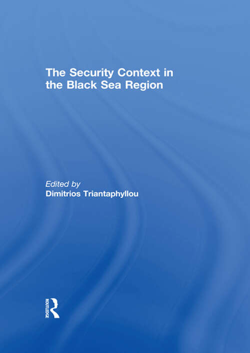 Book cover of The Security Context in the Black Sea Region