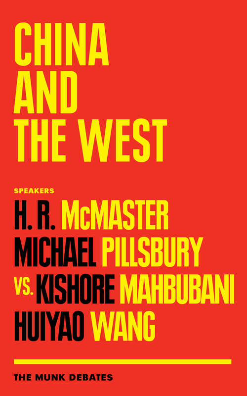 Book cover of China and the West: The Munk Debates (Munk Debates #2019)