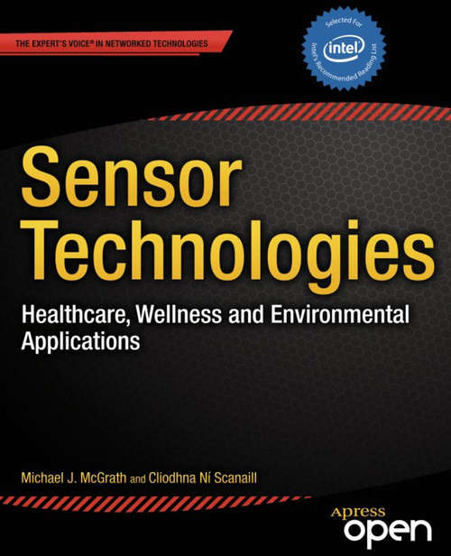 Book cover of Sensor Technologies: Healthcare, Wellness and Environmental Applications (1st ed.)