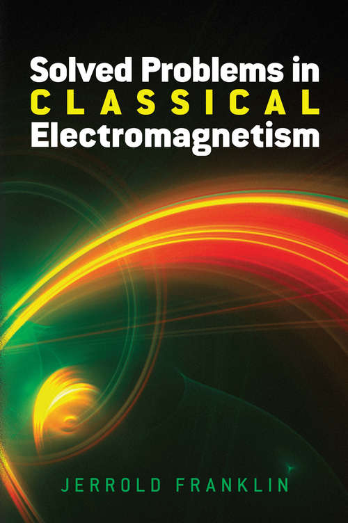 Book cover of Solved Problems in Classical Electromagnetism (Dover Books on Physics)