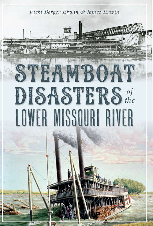 Book cover of Steamboat Disasters of the Lower Missouri River (Disaster)