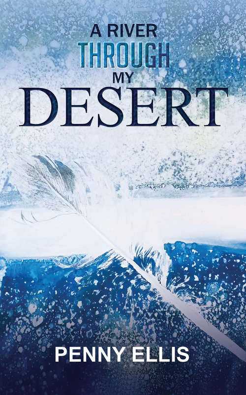 Book cover of A River Through My Desert