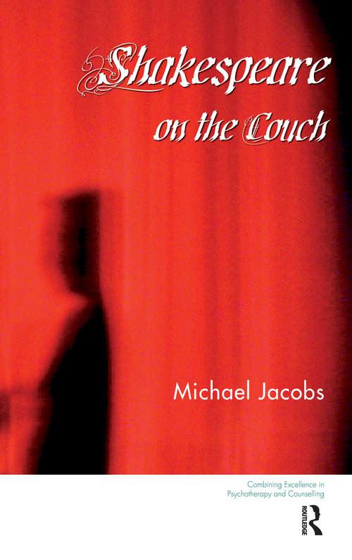 Book cover of Shakespeare on the Couch (The\united Kingdom Council For Psychotherapy Ser.)