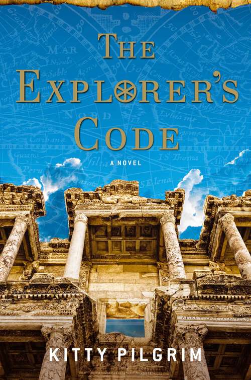 Book cover of The Explorer's Code: A Novel