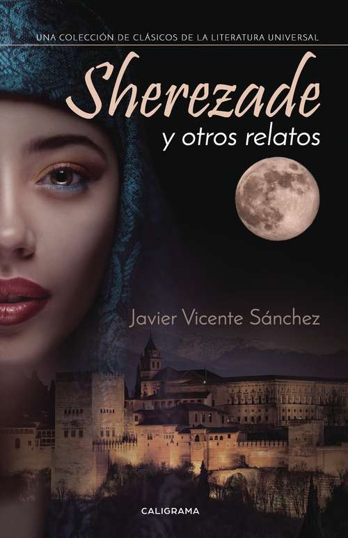 Book cover of Sherezade y otros relatos: Una colección de clásicos de la  literatura universal