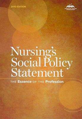 Book cover of Nursing's Social Policy Statement: The Essence of the Profession (Third Edition)