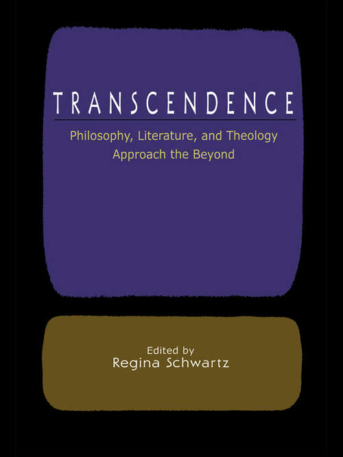 Book cover of Transcendence: Philosophy, Literature, and Theology Approach the Beyond