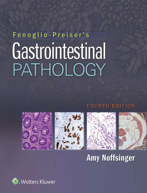 Book cover of Fenoglio-Preiser's Gastrointestinal Pathology (4)