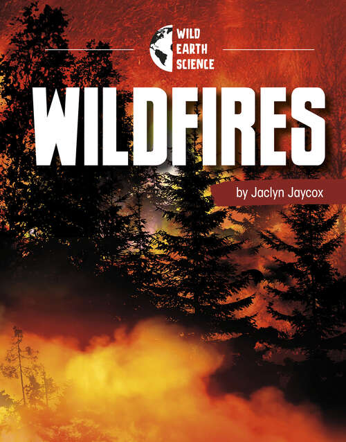 Book cover of Wildfires (Wild Earth Science)