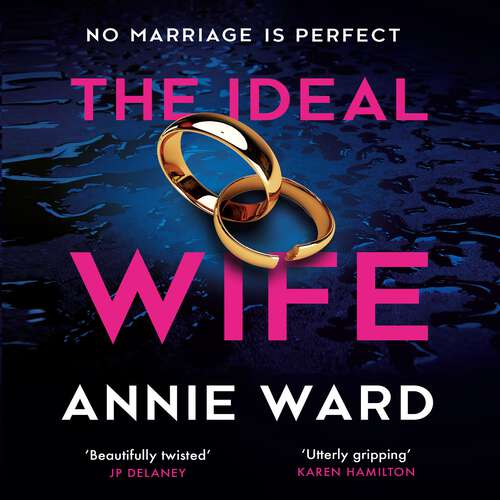 Book cover of The Ideal Wife: ‘An ending like no other!’ Amazon reviewer