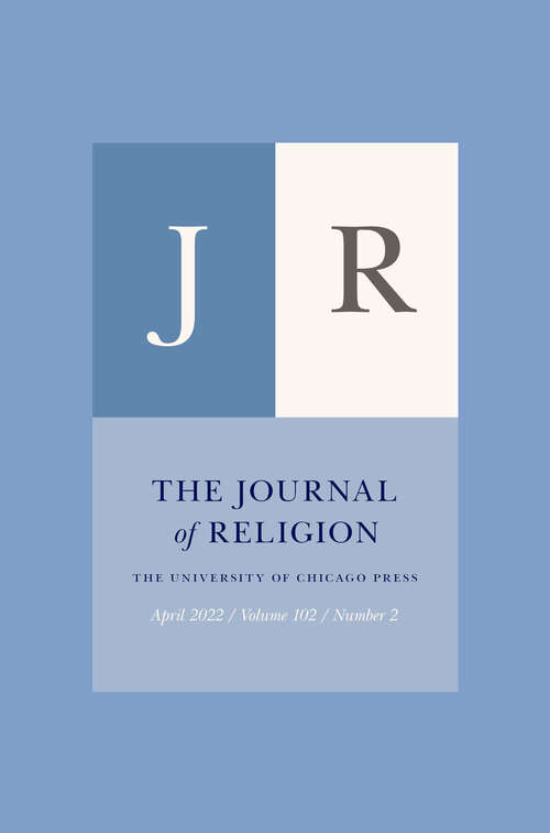 Book cover of The Journal of Religion, volume 102 number 2 (April 2022)