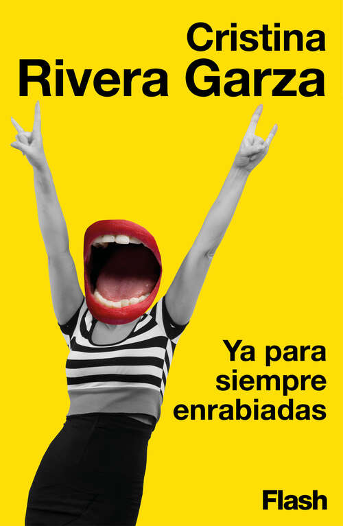 Book cover of Ya para siempre enrabiadas
