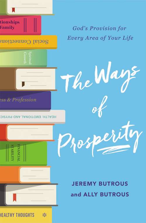 Book cover of The Ways of Prosperity: God's Provision for Every Area of Your Life