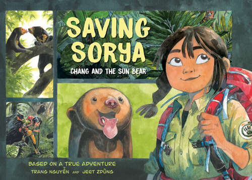 Book cover of Saving Sorya: Chang and the Sun Bear