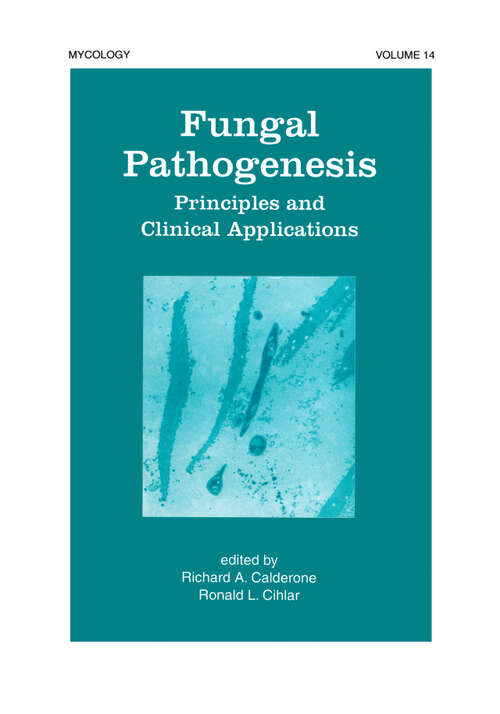 Book cover of Fungal Pathogenesis: Principles and Clinical Applications (1)