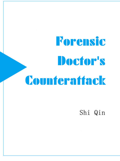 Book cover of Forensic Doctor's Counterattack: Volume 4 (Volume 4 #4)