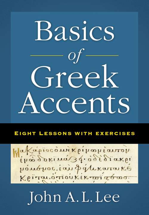 Book cover of Basics of Greek Accents: Eight Lessons with Exercises