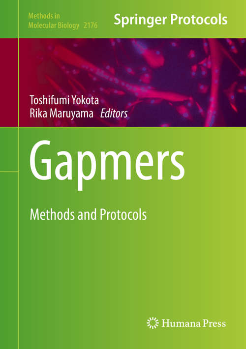 Book cover of Gapmers: Methods and Protocols (1st ed. 2020) (Methods in Molecular Biology #2176)