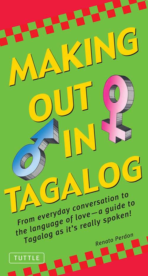 Book cover of Making Out in Tagalog: (Tagalog Phrasebook)