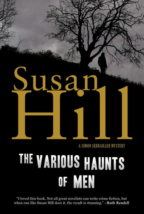 Book cover of The Various Haunts of Men: A Simon Serrailler Mystery