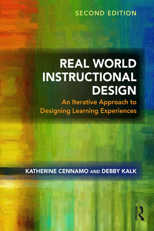 Book cover of Real World Instructional Design: An Iterative Approach to Designing Learning Experiences