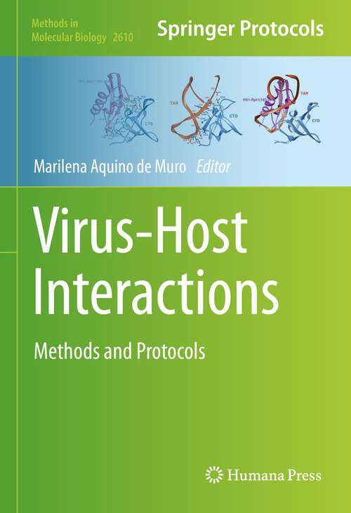 Book cover of Virus-Host Interactions: Methods and Protocols (1st ed. 2023) (Methods in Molecular Biology #2610)