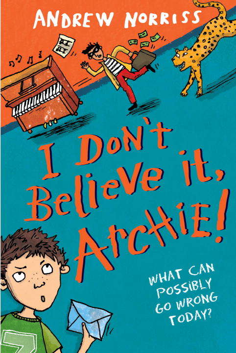 Book cover of I Don't Believe It, Archie!