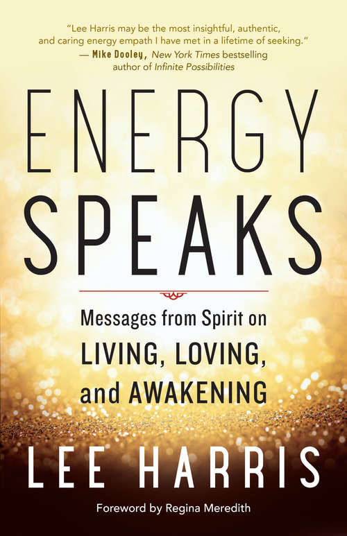 Book cover of Energy Speaks: Messages from Spirit on Living, Loving, and Awakening