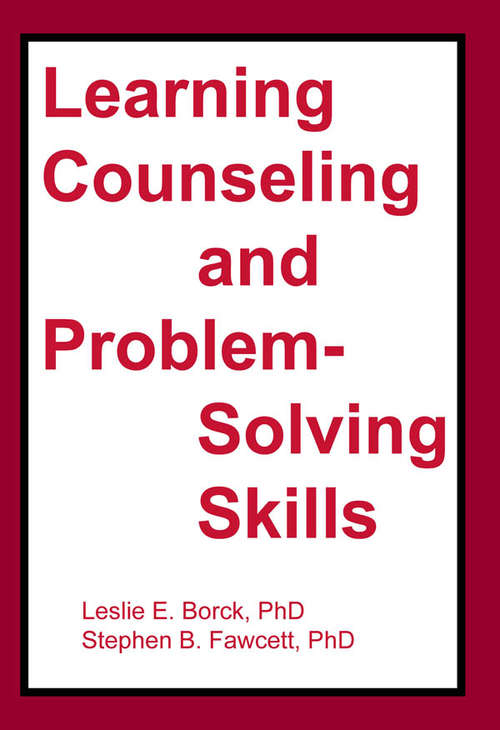 Book cover of Learning Counseling and Problem-Solving Skills