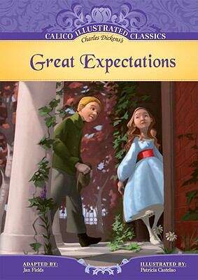 Book cover of Great Expectations (Calico Illustrated Classics #1)