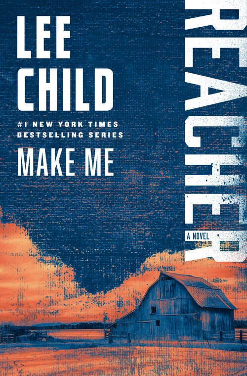 Book cover of Make Me: A Jack Reacher Novel (Jack Reacher #20)