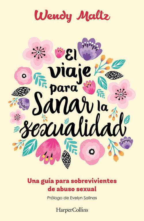 Book cover of El viaje para sanar la sexualidad: Una guía para sobrevivientes de abuso sexual