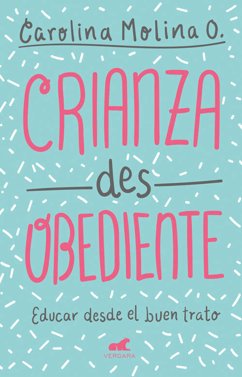 Book cover of Crianza desobediente