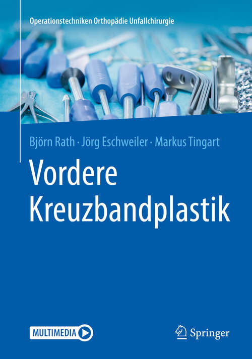 Book cover of Vordere Kreuzbandplastik (1. Aufl. 2019) (Operationstechniken Orthopädie Unfallchirurgie)