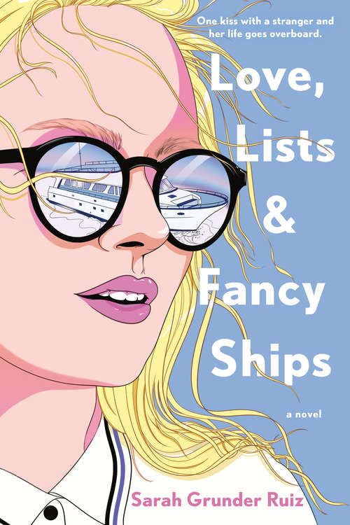 Book cover of Love, Lists, and Fancy Ships