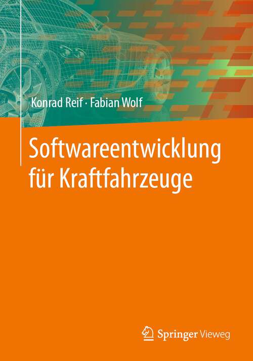 Book cover of Softwareentwicklung für Kraftfahrzeuge (1. Aufl. 2023)