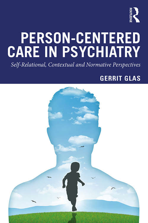 Book cover of Person-Centred Care in Psychiatry: Self-Relational, Contextual and Normative Perspectives