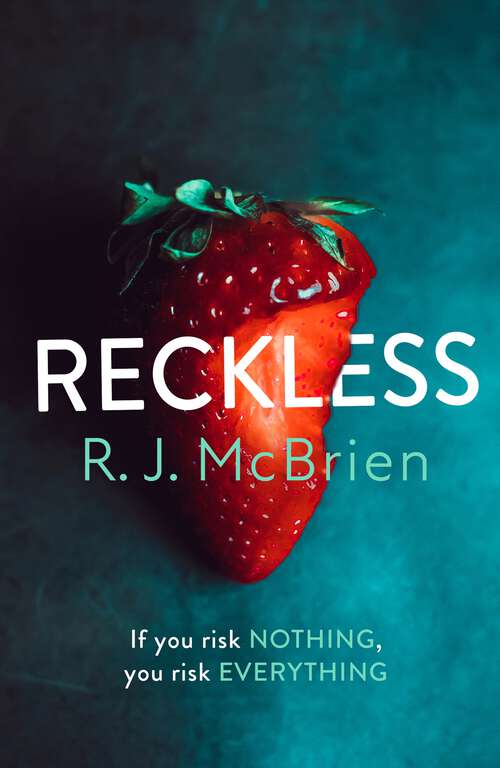 Book cover of Reckless: The hottest and most gripping thriller of 2021