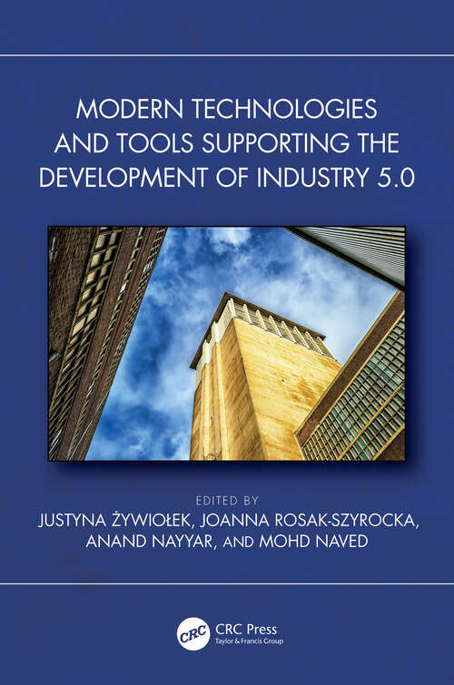 Book cover of Modern Technologies and Tools Supporting the Development of Industry 5.0