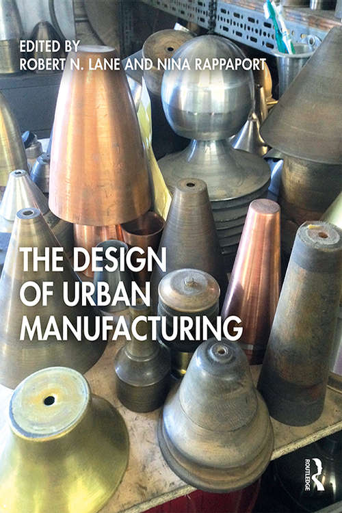 Book cover of The Design of Urban Manufacturing