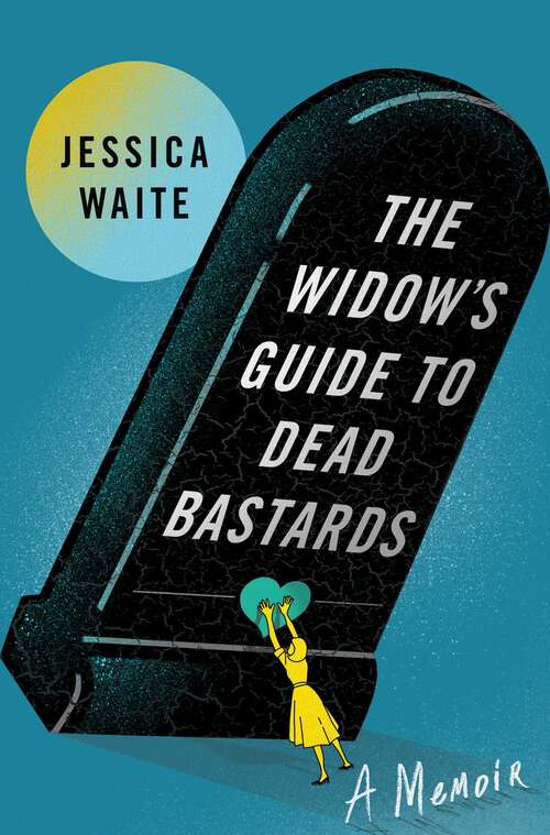 Book cover of The Widow's Guide to Dead Bastards