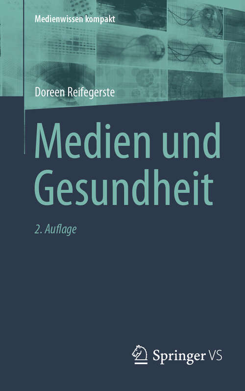 Book cover of Medien und Gesundheit (2. Auflage 2024) (Medienwissen kompakt)