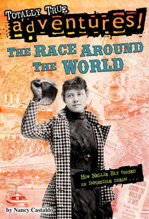 Book cover of The Race Around the World (Totally True Adventures)